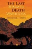 The Last Summer of the Death Warriors 0545151333 Book Cover