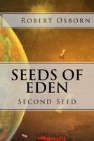 Seeds of Eden: Second Seed 198774134X Book Cover