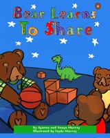 Bear Learns to Share 1735582301 Book Cover