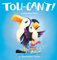 Tou-Can't! : A Little Sister Story 0593117638 Book Cover