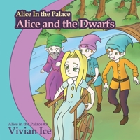 Alice In the Palace: Alice and the Dwarfs B0892DCJR9 Book Cover
