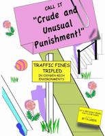 Crude and Unusual Punishment 0615426719 Book Cover