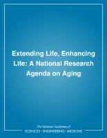 Extending Life, Enhancing Life: A National Research Agenda on Aging 0309043999 Book Cover