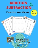 Addition and Subtraction Practice Workbook Grade 2-3: Math Worksheets with Adding and Subtracting Double Digits between 0-50 & 0-100 B0CBDKWPKX Book Cover