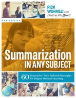 Summarization in Any Subject: 60 Innovative, Tech-Infused Strategies for Deeper Student Learning 1416626778 Book Cover