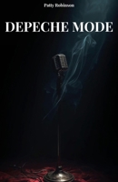 DEPECHE MODE: Geschichte, Musik und Legende – Die ultimative Biografie (German Edition) B0GGNRY1QP Book Cover