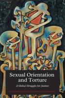 Sexual Orientation and Torture: A Global Struggle for Justice 1771618442 Book Cover
