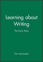Learning about Writing: The Early Years (Language in Education) 0631169636 Book Cover