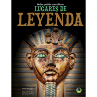 Lugares de leyenda (Places of Legend - Spanish Edition), Hidden, Lost, and Discovered Spanish Language Nonfiction Book Series (Ocultos, perdidos y descubiertos) 173165930X Book Cover