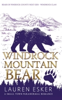 Windrock Mountain Bear: Bears of Pinerock County Next Gen (Windrock Clan) B0GR6FNR8V Book Cover