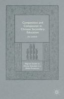 Competition and Compassion in Chinese Secondary Education 113747940X Book Cover