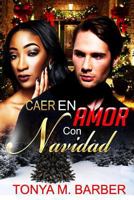 Caer En Amor Con Navidad 1537425846 Book Cover