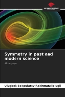Symmetry in past and modern science 6207871839 Book Cover