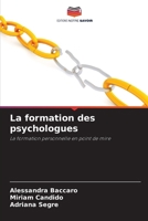 La formation des psychologues 6207283015 Book Cover