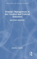 Strategic Management in the Creative and Cultural Industries (Discovering the Creative Industries) 1041019009 Book Cover