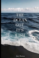 If the Ocean got it's wish B0CT461RWJ Book Cover