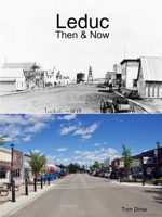 Leduc: Then & Now 1387946587 Book Cover