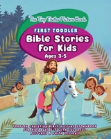 The Tiny Truths Picture Book (First Toddler Bible Stories for Kids Ages 3-5): Toddler Christian Bible Picture Storybook for Kids Ages 3-5 with Colorful Pictures & Faith Lessons 1966232241 Book Cover