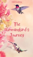 The Hummingbird's Journey 9916863474 Book Cover