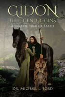 Gidon: The Legend Begins: A Saga of Parallel Earth 1638749477 Book Cover