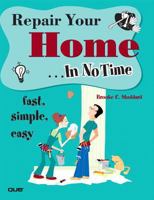 Repair Your Home In No Time 0789733390 Book Cover