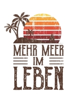 Mehr Meer Im Leben: Urlaub Strand Geschenk F�r Reisende Dina5 Gepunktet Notizbuch Tagebuch Planer Notizblock Malheft Kladde Journal Strazze 1677296550 Book Cover