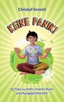 Keine Panik: 16 Trips zu mehr innerer Ruhe und Ausgeglichenheit 3748145071 Book Cover