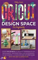 Cricut Design Space for Beginners 1801572852 Book Cover