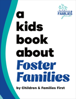 Kids Book About Foster Families, A (A Kids Book) 0241743826 Book Cover