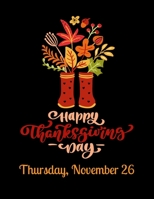 Happy Thanksgiving Day Thursday November 26: Stress Relief Designs to Thanksgiving Coloring book for Adult B08M87RTZZ Book Cover