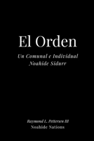 El Orden: Un Noahide Sidur comunal e individual (Spanish Edition) 1304300102 Book Cover