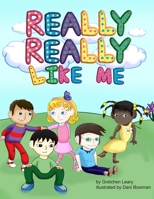 Really, Really Like Me 1304175987 Book Cover