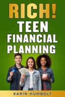 Rich! Teen Financial Planning 0966512839 Book Cover