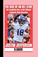 THE Story of Justin Jefferson?: A life of legacy (The American Legacy Series) B0F9V8WV2Z Book Cover
