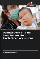 Qualità della vita nei bambini ambliopi trattati con occlusione 6206251918 Book Cover