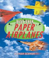 Best Ever Paper Airplanes 1895569834 Book Cover