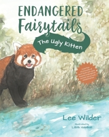 Endangered Fairytails: A Retelling of the Classic Fairytale The Ugly Duckling 1735910309 Book Cover