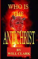 Who is the Antichrist 150285225X Book Cover