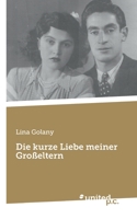 Die kurze Liebe meiner Großeltern (German Edition) 3710344794 Book Cover