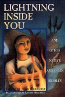 Lightning Inside You: And Other Native American Riddles 0688172989 Book Cover
