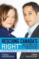 Rescuing Canada's Right: Blueprint for a Conservative Revolution 047083692X Book Cover