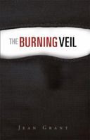 The Burning Veil: A Novel of Arabia 0982507402 Book Cover