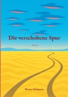 Die verschobene Spur (German Edition) 369570991X Book Cover