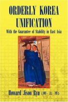 Orderly Korea Unification 1425760724 Book Cover