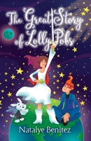 The Great Story of Lolly Pobs 1956365419 Book Cover