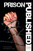 Prison to Published 1460207521 Book Cover