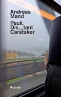 Pauli, Distant Caretaker: Roman (German Edition) 3695747617 Book Cover