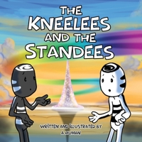 The Kneelees and The Standees B08BDK4XSG Book Cover