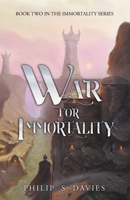 War for Immortality 1916767125 Book Cover