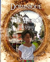 Dominique and the Mirror Book 5 The Spirit: The Spirit 069215163X Book Cover